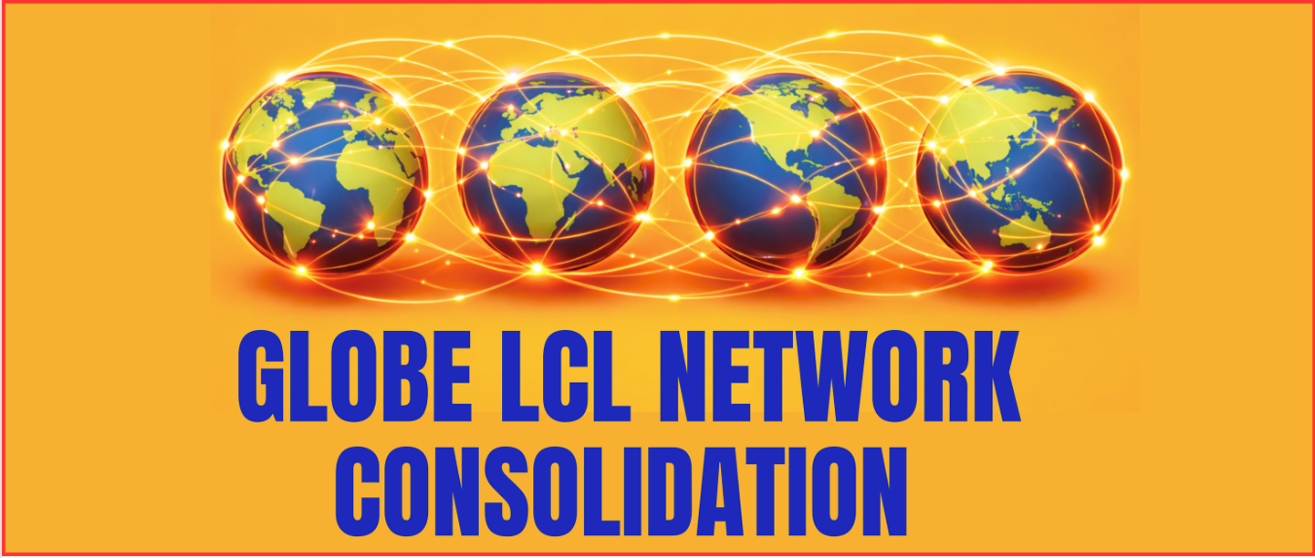 GLOBE LCL NETWORK CONSOLIDATION